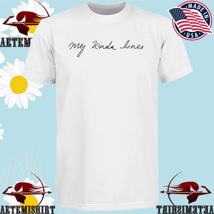 Official my Kinda Lines T-shirts