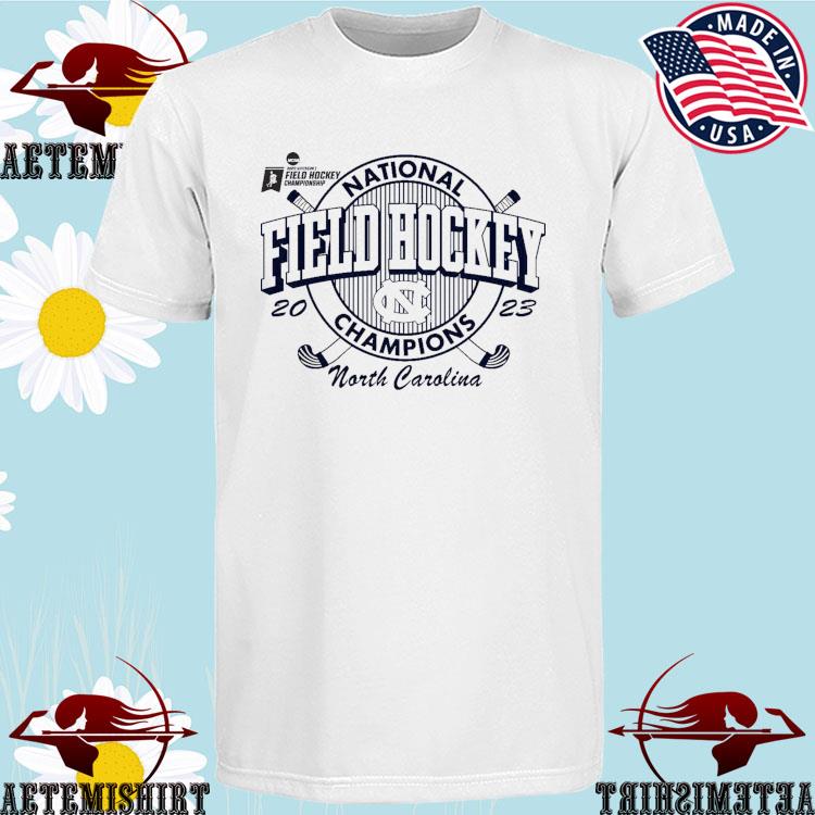 Official north Carolina Tar Heels 2023 NCAA Field Hockey National Champions T-Shirts