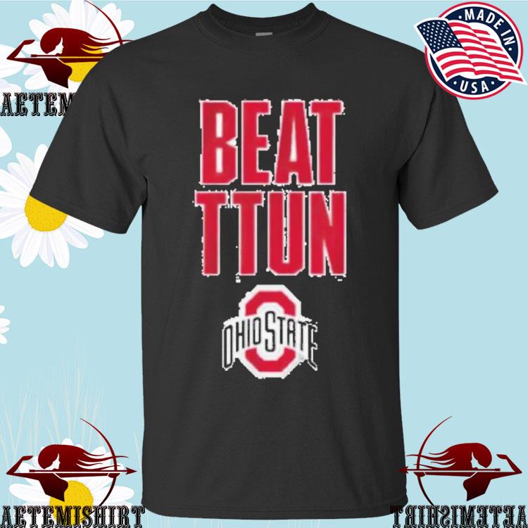 Official ohio State Buckeyes Beat Ttun T-Shirts