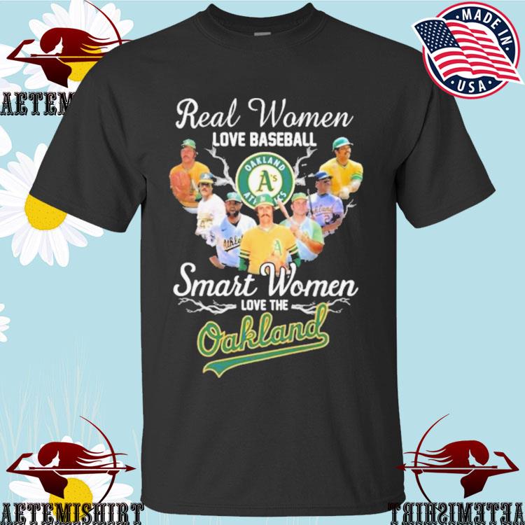 Official real Women Love Baseball Smart Women Love The Oakland Athletics MLB T-shirts
