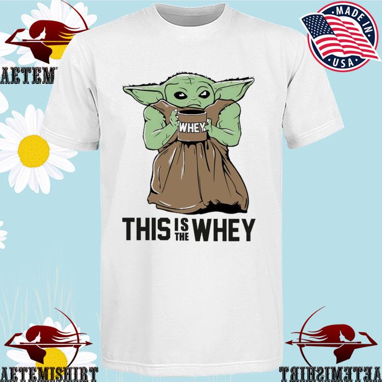 Official this Is The Whey Baby Growda T-shirts