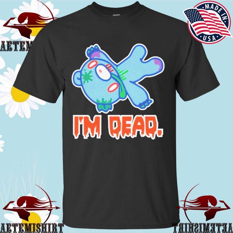 Official zombie I'm Dead Gloomy Bear T-shirts